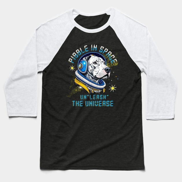 Pibble in Space Un"leash" the Universe Baseball T-Shirt by TempoTees